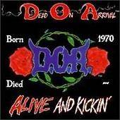 Alive and Kickin' by Dead On Arrival